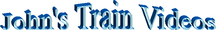 John's Train Videos